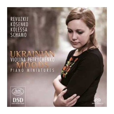 Violina Petrychenko - Ukrainian Moods - Piano Miniatures CD