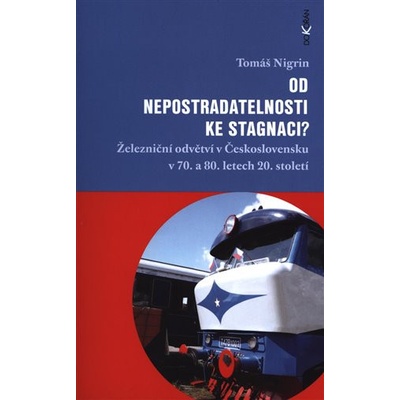 Od nepostradatelnosti ke stagnaci?, Brožovaná