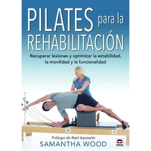 PILATES PARA LA REHABILITACIÓN | SAMANTHA WOOD (2019)