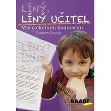 Líný učitel Vše o školním hodnocení - Robert Čapek
