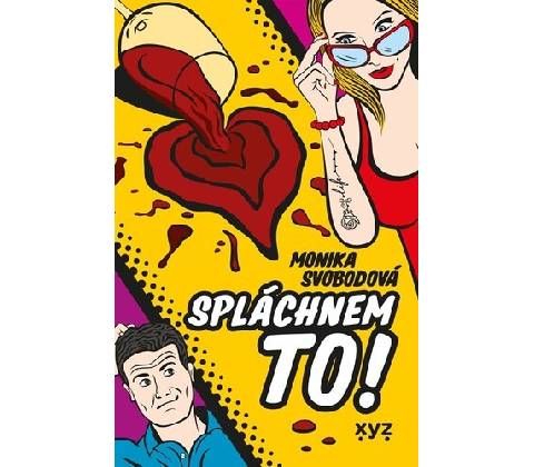 Spláchnem to!