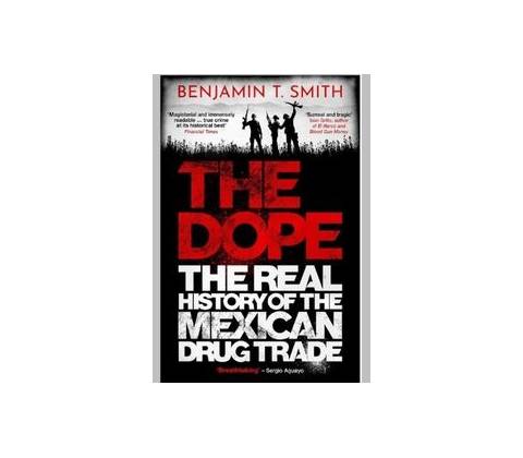 The Dope - Benjamin T Smith