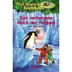 Das magische Baumhaus (Band 38) - Das verborgene Reich der Pinguine | Mary Pope Osborne, Jutta Knipping, Sabine Rahn (ISBN: 9783785563236)