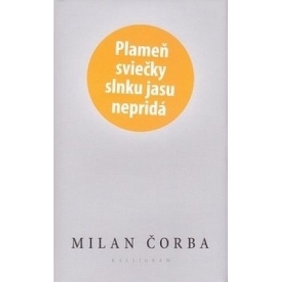 Plameň sviečky slnku jasu nepridá