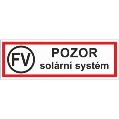 SAPRO FVE Nálepka "Pozor solární systém" 15x5cm FVE0433