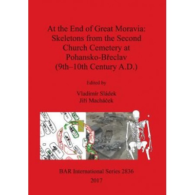 At the End of Great Moravia: Skeletons from the Second Church Cemetery at Pohansko-Breclav 9th-10th Century A.D.