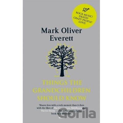 Things The Grandchildren Should Know - Paperba... - Mark Oliver Everett