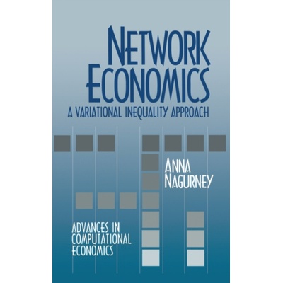 Network Economics - Nagurney, Anna