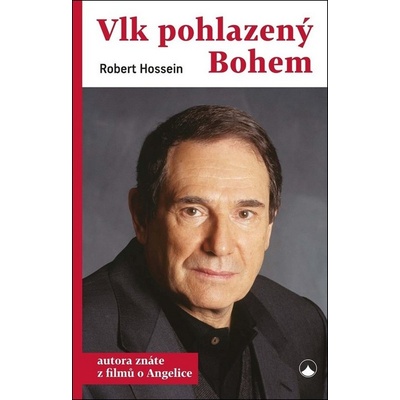Vlk pohlazený Bohem - Hossein Robert