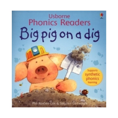 Big Pig on a Dig Cox Phil Roxbee