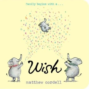 Wish | Matthew Cordell, Matthew Cordell (ISBN: 9781484788462)