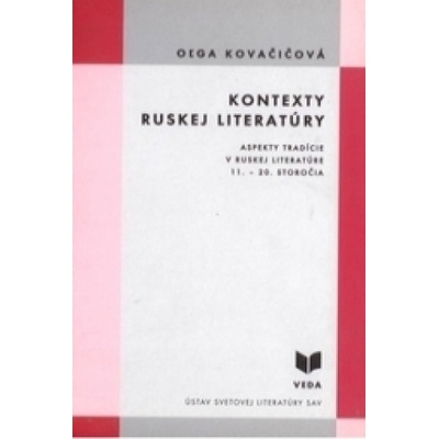 Kontexty ruskej literatúry - Oľga Kovačičová