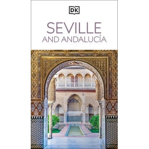 DK Seville and Andalucia (ISBN: 9780241784136)