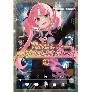 TUNE IN TO THE MIDNIGHT HEART V02 (ISBN: 9798888774922)