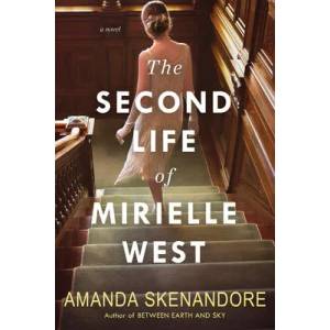 Second Life of Mirielle West | SKENANDORE AMANDA (ISBN: 9781496726513)