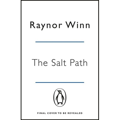 Salt Path - The Sunday Times bestseller, shortlisted for the 2018 Costa Biography Award & The Wainwright Prize Winn RaynorPaperback / softback