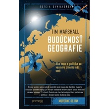 Budúcnosť geografie - Tim Marshall