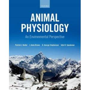 Animal Physiology: an environmental perspective | Patrick Butler, Anne Brown, George Stephenson, John Speakman (ISBN: 9780199655458)