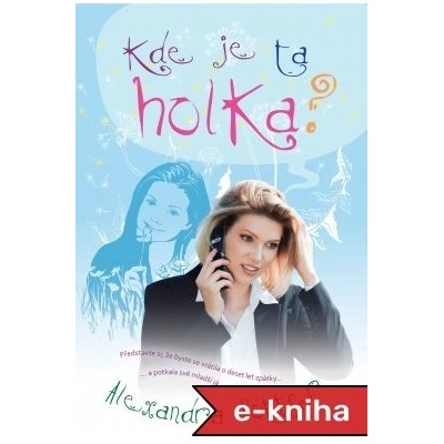 Kde je ta holka?