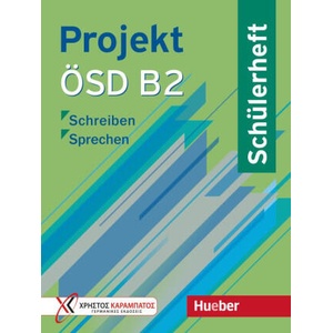 Projekt ÖSD B2. Schülerheft | Jo Glotz-Kastanis, Makis Tsigantes, Annette Vosswinkel (ISBN: 9783195216845)