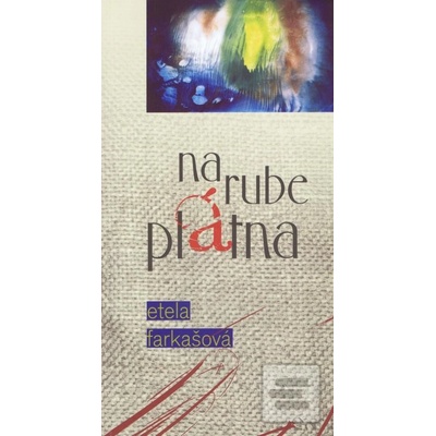 Na rube plátna - Etela Farkašová