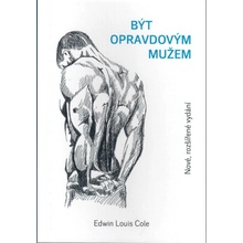 Být opravdovým mužem - Edwin Louis Cole