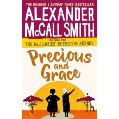 Precious and Grace | Alexander McCall Smith