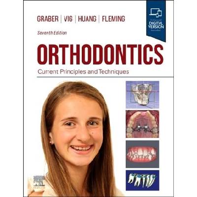 Orthodontics | Lee W. Graber, Katherine W. L. Vig, Greg J. Huang, Pádraig Fleming