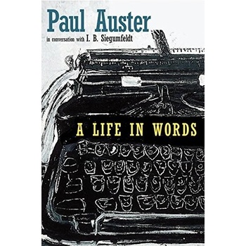 A Life in Words Paul Auster