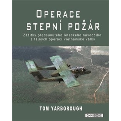 Operace Stepní požár - Yarborough Tom