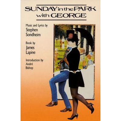 Sunday in the Park with George | James Lapine, Stephen Sondheim, Stephen Sondheim