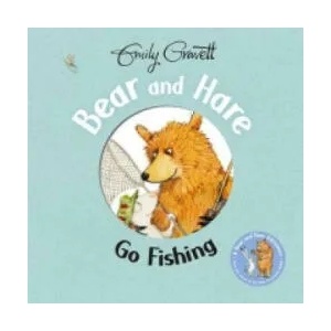 Bear and Hare Go Fishing | Emily Gravett (2015)