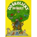 Do školičky do školy