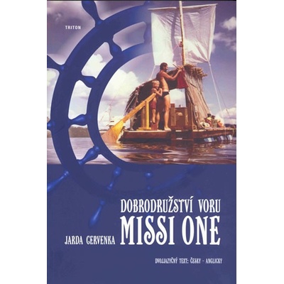 Dobrodružství voru MISSI ONE - Jarda Cervenka