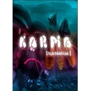 Karma. Incarnation 1