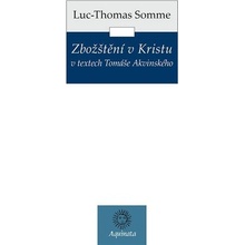 Zbožštění v Kristu v textech Tomáše Akvinského
