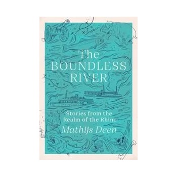 The Boundless River - Mathijs Deen