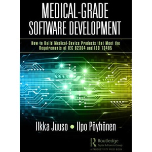 Medical-Grade Software Development | Ilkka Juuso, Ilpo Poeyhoenen (2023)