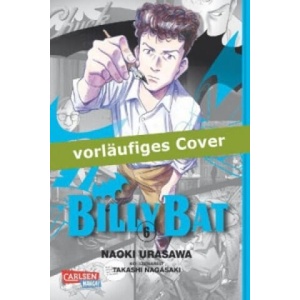 Billy Bat. Bd. 6 | Naoki Urasawa, Takashi Nagasaki (ISBN: 9783551732767)