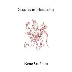 Studies in Hinduism | René Guénon (ISBN: 9780900588693)