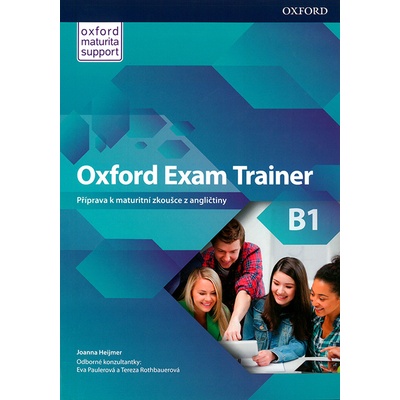 Oxford Exam Trainer B1 Student`s Book Czech Edition - Heijmer Joanna