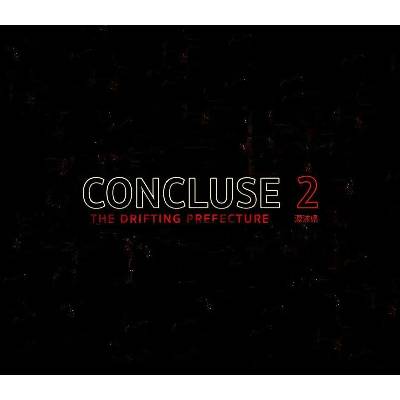 Concluse 2: The Drifting Prefecture