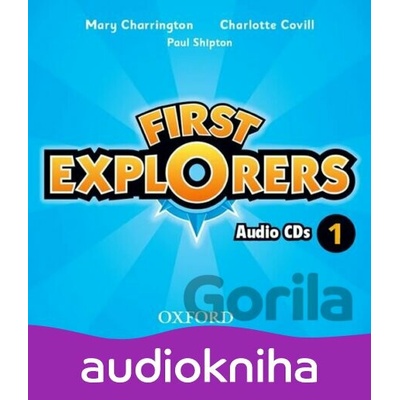 First Explorers 1: Class Audio CDs /2/ - Charlotte Covill