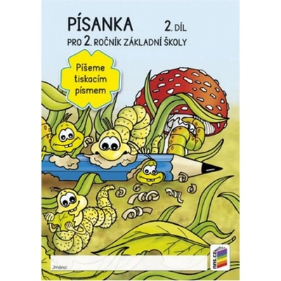 Písanka 2, 2. díl Píšeme tiskacím písmem –