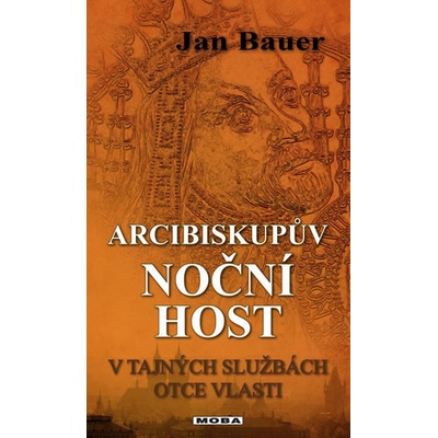 Arcibiskupův noční host - Jan Bauer