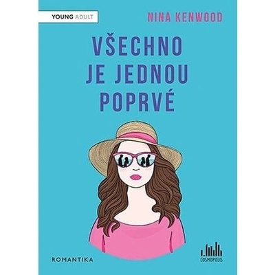 Všechno je jednou poprvé