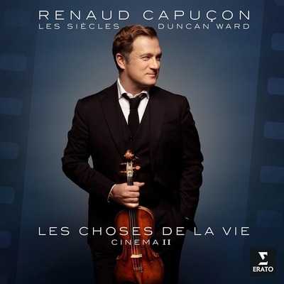 Renaud Capuçon & Les Siècles & Duncan Ward - Les Choses De La Vie : Cinéma II (High Quality) (LP) (5054197833243)