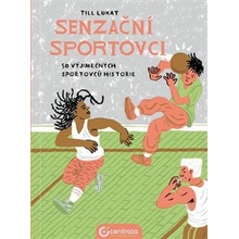 Senzační sportovci - 50 výjimečných sportovců historie