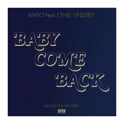 Mato & Ethel Lindsey - 7-baby Come Back SP