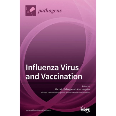 Influenza Virus and Vaccination | Marta L. Dediego, Aitor Nogales
